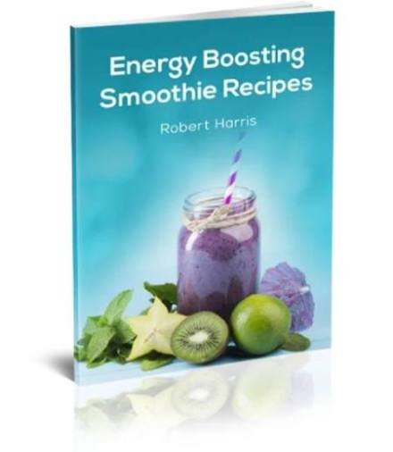 Energy Boosting Smoothies eBook bonus showing nutrient-rich recipes to increase energy and curb cravings